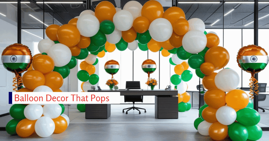 Balloon Decor That Pops for Office Independence Day Celebration Items