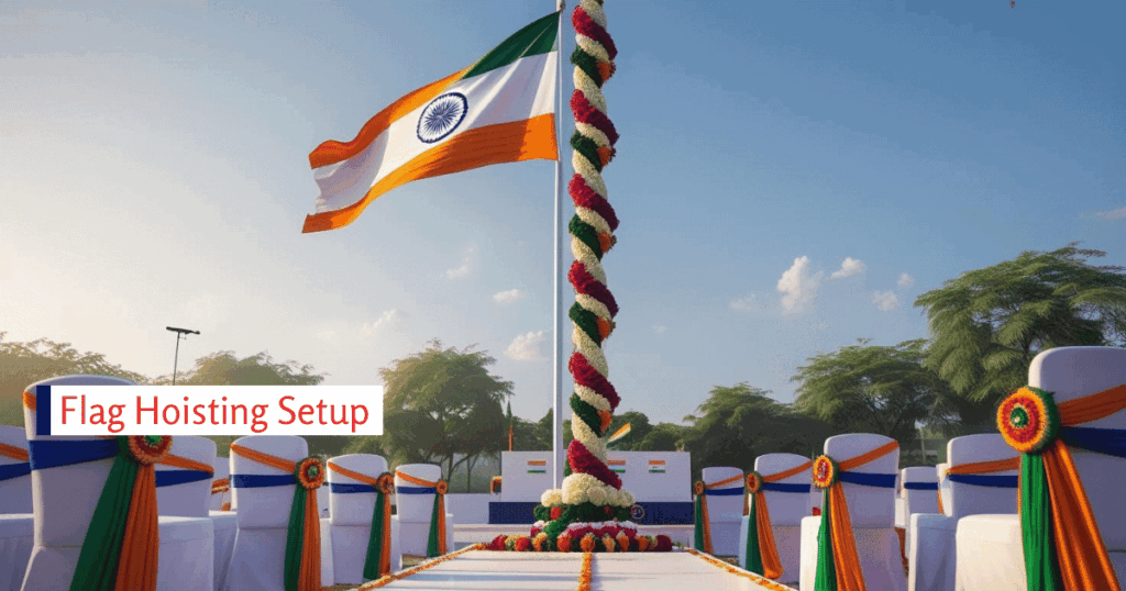 Flag Hoisting Setup best decoration for independence day
