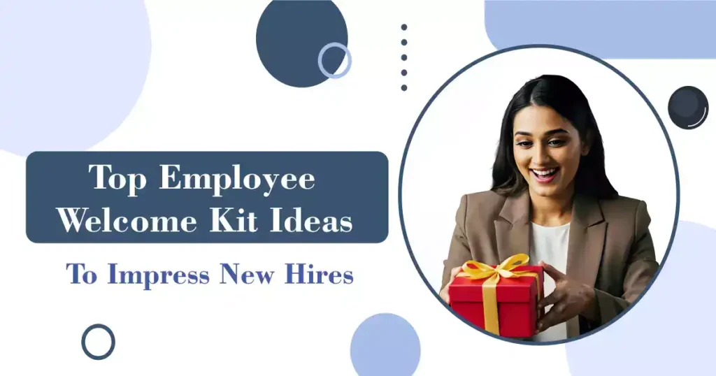 Top Premium Employee Welcome Kit Ideas for New Hires