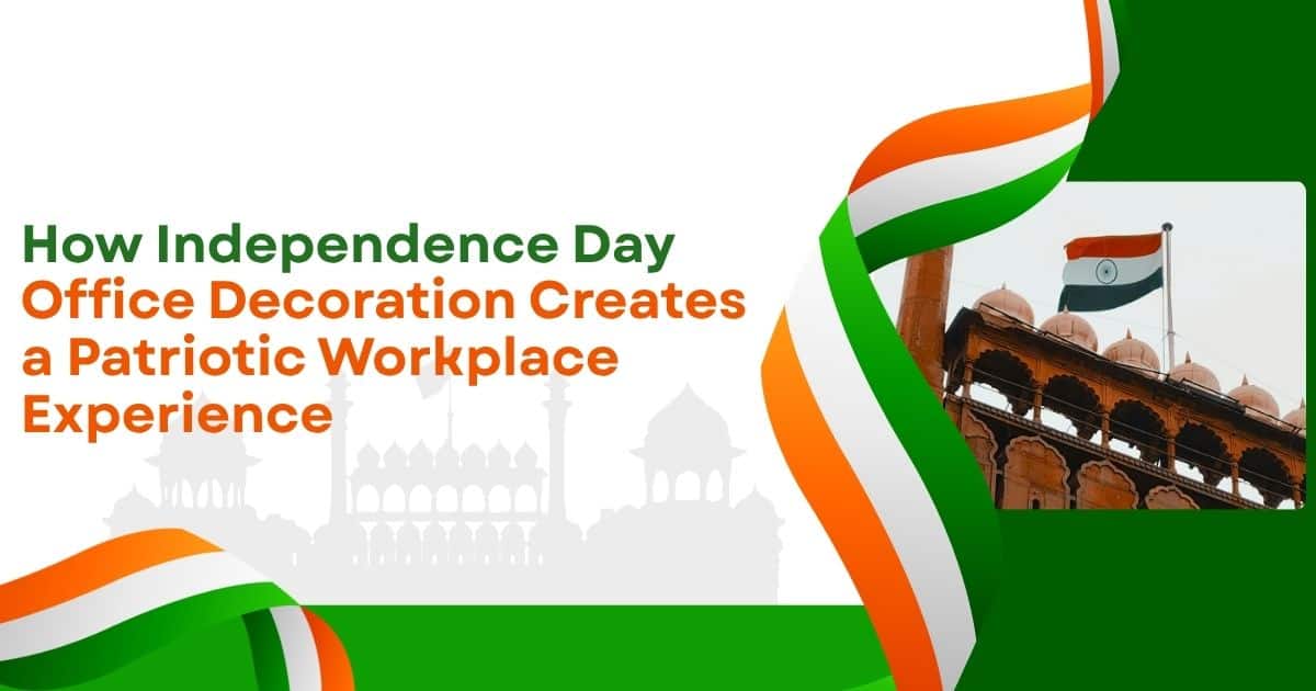 Independence Day Office Decoration Ideas for Workplaces 2026