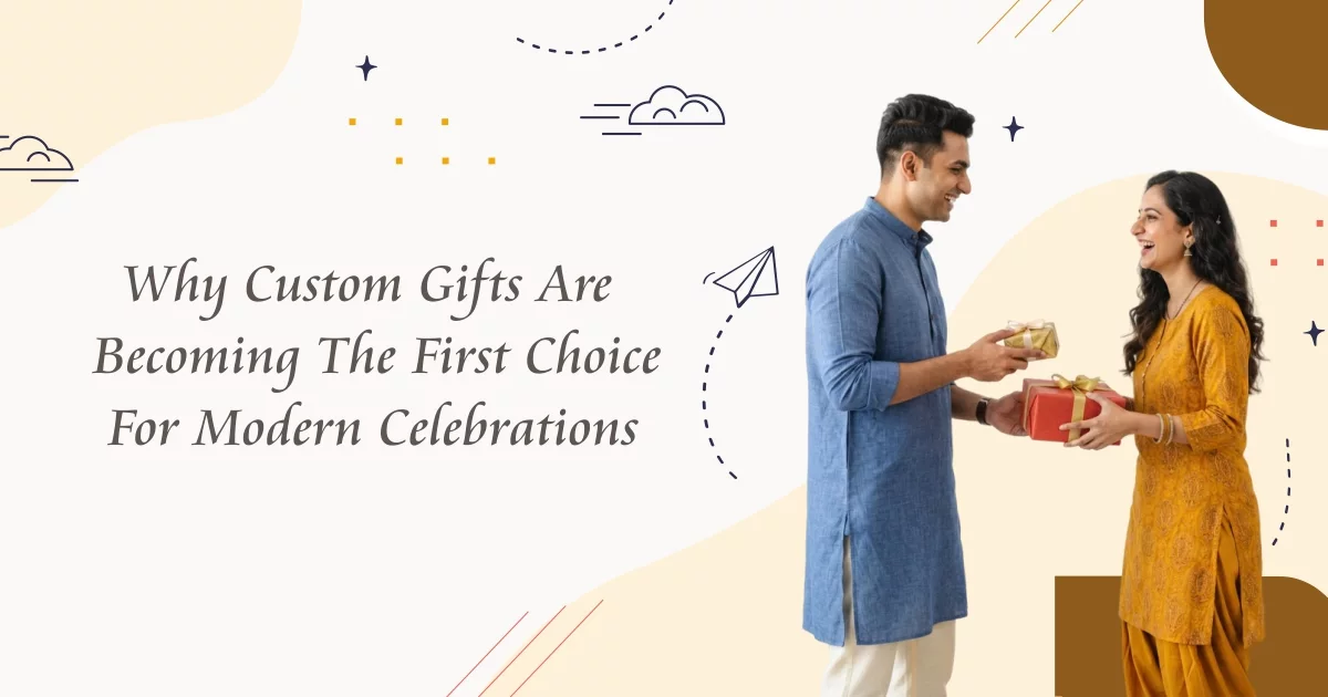 Why Custom Gifts for Birthdays and Special Occasions